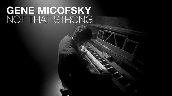 GENE MICOFSKY - NOT THAT STRONG